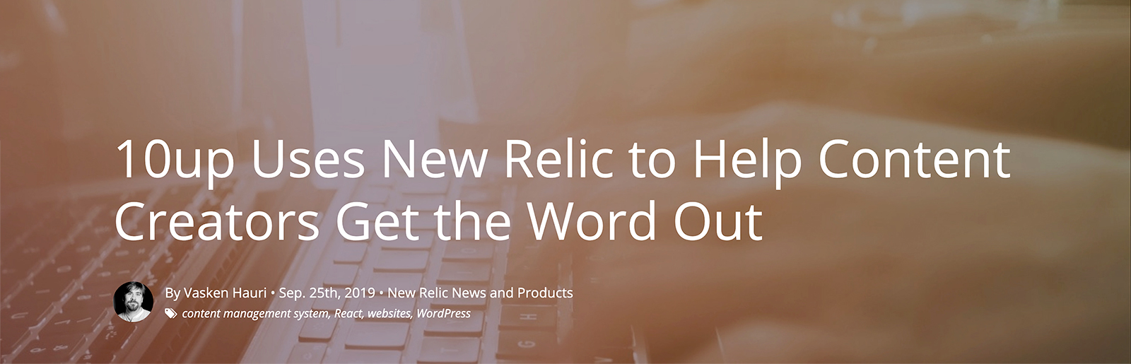 New Relic Guest Post By Vasken Hauri